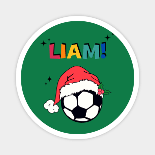 Liam Custom Request Personalized - Christmas Soccer Ball Magnet